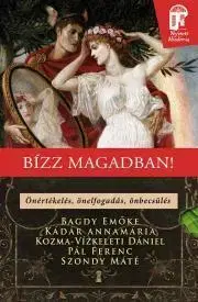 Rozvoj osobnosti Bízz magadban - Emöke Bagdy,Annamária Kádár,Kozma-Vízkeleti Dániel,Pál Ferenc (Feri atya),Máté Szondy