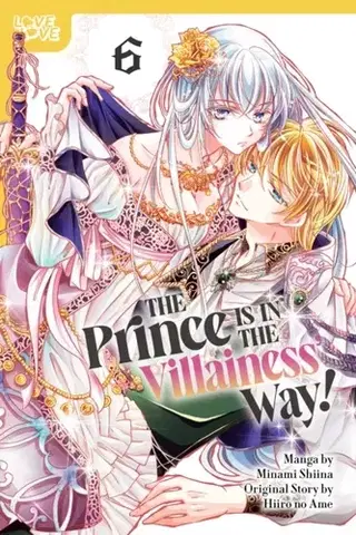 Beletria - ostatné The Prince Is in the Villainess' Way!, Volume 6 - Hiiro no Ame,Minami Shiina