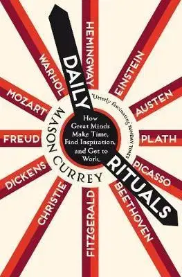 Psychológia, etika Daily Rituals - Mason Currey