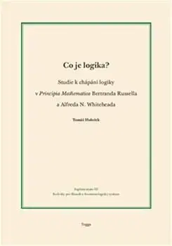 Matematika, logika Co je logika? - Tomas Holecek