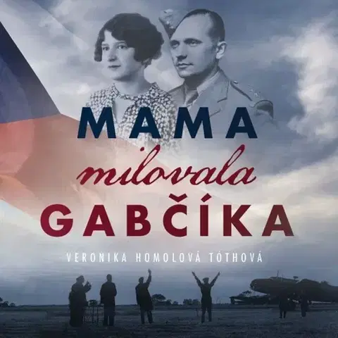 Beletria - ostatné Wisteria Books Mama milovala Gabčíka - audiokniha