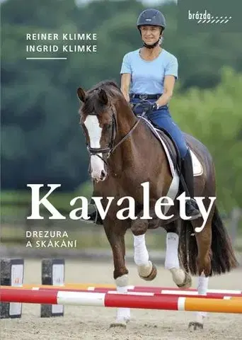 Biológia, fauna a flóra Kavalety - Drezura a skákání - Ingrid Klimke