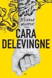 Pre deti a mládež - ostatné Mirror, mirror - Delevigne Cara
