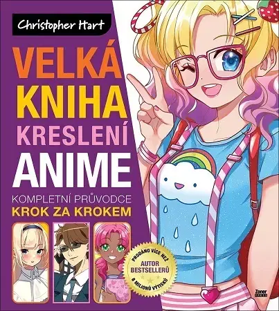 Kreslenie, maľovanie Velká kniha kreslení anime - Christopher Hart