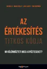 Podnikanie, obchod, predaj Az értékesítés titkos kódja - Chapman Tim