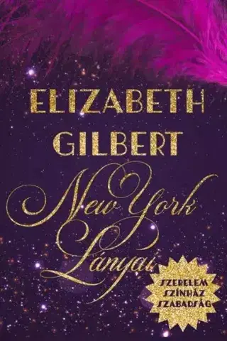 Romantická beletria New York lányai - Gilbert Elizabeth