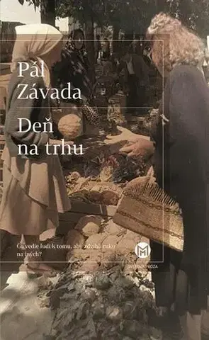 Pre deti a mládež - ostatné Deň na trhu - Pál Závada