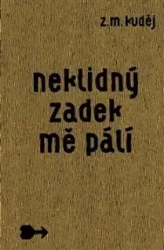 Novely, poviedky, antológie Neklidný zadek mě pálí - Z.M. Kuděj,Jakub Grec