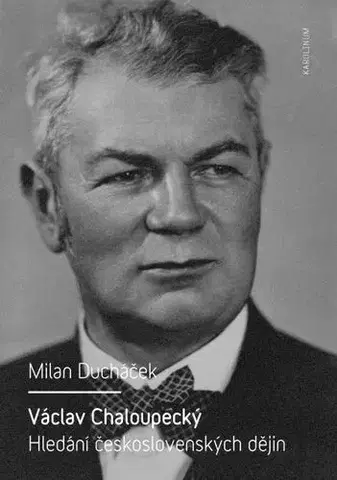 Beletria - ostatné Václav Chaloupecký - Milan Ducháček