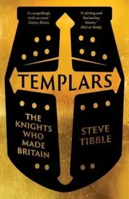 Templári Templars - Steve Tibble