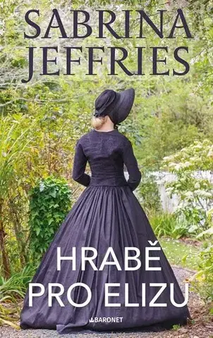 Romantická beletria Hrabě pro Elizu - Sabrina Jeffries,Dana Šimonová
