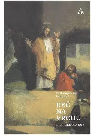 Kresťanstvo Reč na vrchu - Emiliano Jiménez Hernández