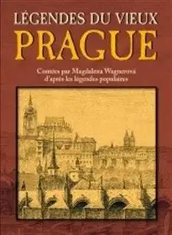 Slovenské a české dejiny Légendes du vieux Prague - Magdalena Wagnerová