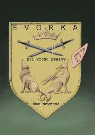 Sci-fi a fantasy Svorka pri Vrchu kráľov - Ema Novotná