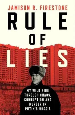 Politológia Rule of Lies - Jamison R. Firestone