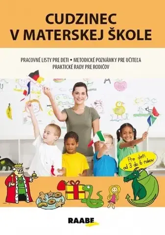 Pedagogika, vzdelávanie, vyučovanie Cudzinec v materskej škole - Jana Rohová