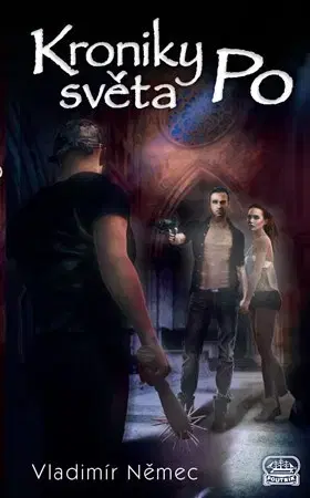 Sci-fi a fantasy Kroniky světa Po - Vladimír Němec