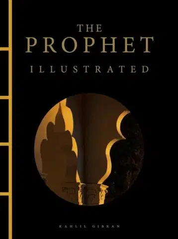 Ezoterika The Prophet Illustrated - Kahlil Gibran