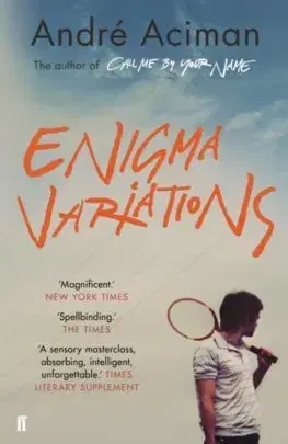 Cudzojazyčná literatúra Enigma Variations - André Aciman