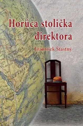 Architektúra Horúca stolička direktora - František Šťastný