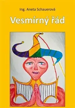 Duchovný rozvoj Vesmírný řád - Aneta Schauerova