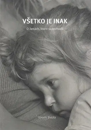 Skutočné príbehy Všetko je inak - Mária Demeterová,Mária Raučinová