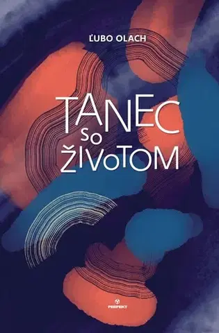 Slovenská poézia Tanec so životom - Ľubomír Olach