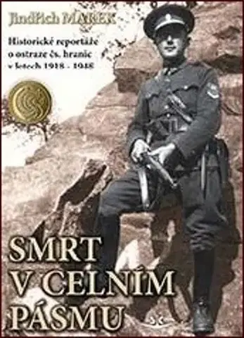 Biografie - ostatné Smrt v celním pásmu - Marek Jindřich
