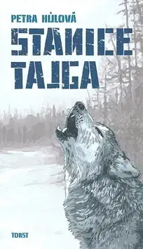 Česká beletria Stanice Tajga - Petra Hůlová