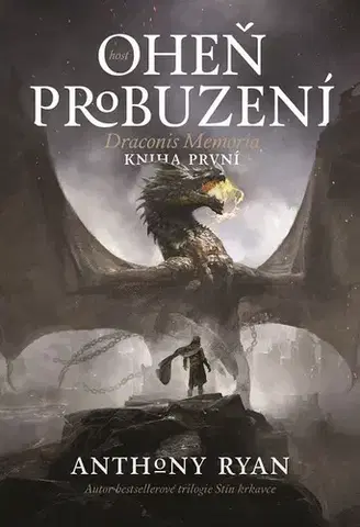 Sci-fi a fantasy Oheň probuzení - Anthony Ryan