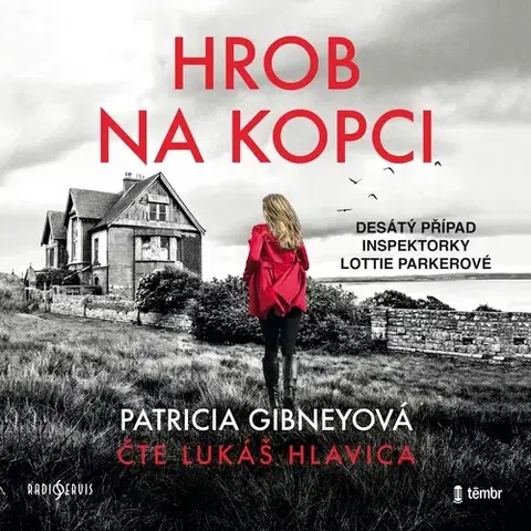 Detektívky, trilery, horory Radioservis a Témbr Hrob na kopci