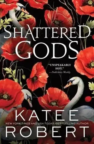 Romantická beletria Shattered Gods - Robert Katee