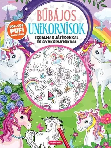 Nalepovačky, vystrihovačky, skladačky Bűbájos unikornisok - Izgalmas játékok és gyakorlatok - László Gyopár