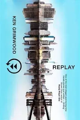 Cudzojazyčná literatúra Replay - Ken Grimwood