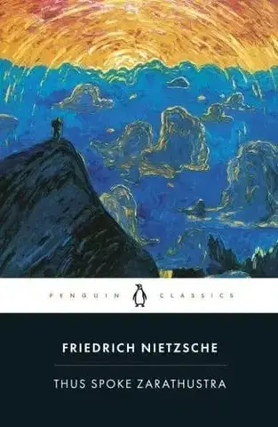 Filozofia Thus Spoke Zarathustra - Nietzsche Friedrich Wilhelm