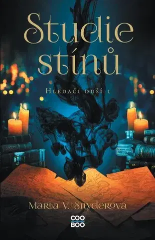 Fantasy, upíri Hledači duší 1: Studie stínů - Maria V. Snyder,Magdaléna Farnesi