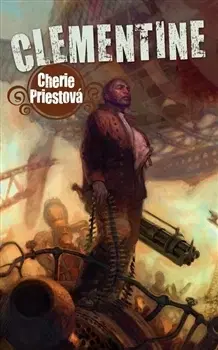 Komiksy Clementine - Mechanické století - kniha druhá - Cherie Priestová