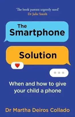 Výchova, cvičenie a hry s deťmi The Smartphone Solution - Martha Deiros Collado