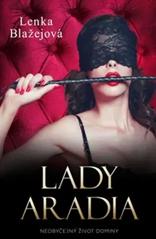 Erotická beletria Lady Aradia - Lenka Blažejová