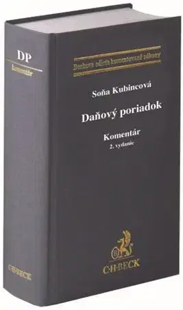 Dane, účtovníctvo Daňový poriadok. Komentár, 2. vydanie - Soňa Kubincová