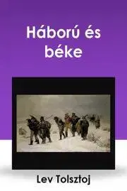 Svetová beletria Háború és béke - Lev Tolsztoj