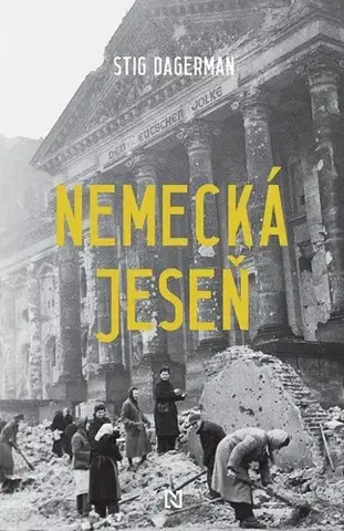Eseje, úvahy, štúdie Nemecká jeseň - Stig Dagerman