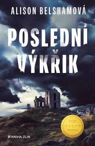 Detektívky, trilery, horory Poslední výkřik - Alison Belshamová