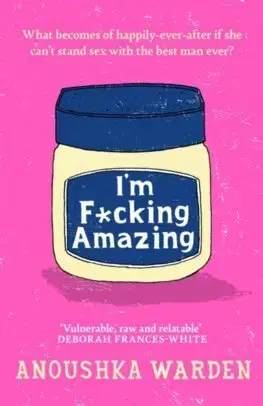 Svetová beletria I'm F*cking Amazing - Anoushka Warden