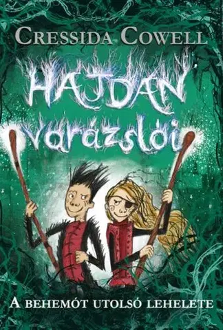 Dobrodružstvo, napätie, western Hajdan varázslói 2: A behemót utolsó lehelete - Cressida Cowell