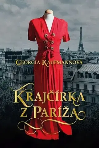 Historické romány Krajčírka z Paríža - Georgia Kaufmann