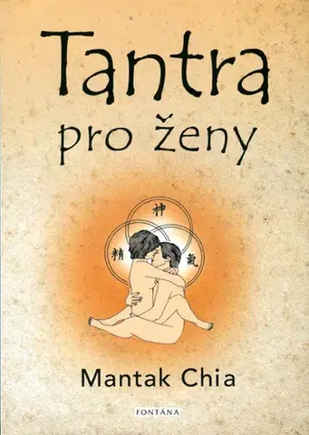 Ezoterika - ostatné Tantra pro ženy - Chia Mantak,Veronika Glogarová