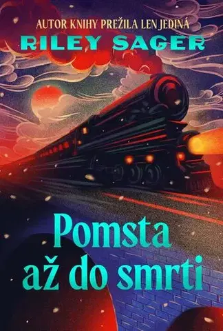 Detektívky, trilery, horory Pomsta až do smrti - Riley Sager