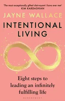 Psychológia, etika Intentional Living - Jayne Wallace