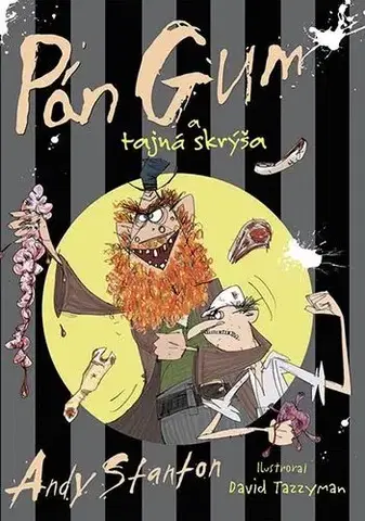 Pre deti a mládež - ostatné Pán Gum a tajná skrýša (8) - Andy Stanton,Katarína Karovičová-Rybková